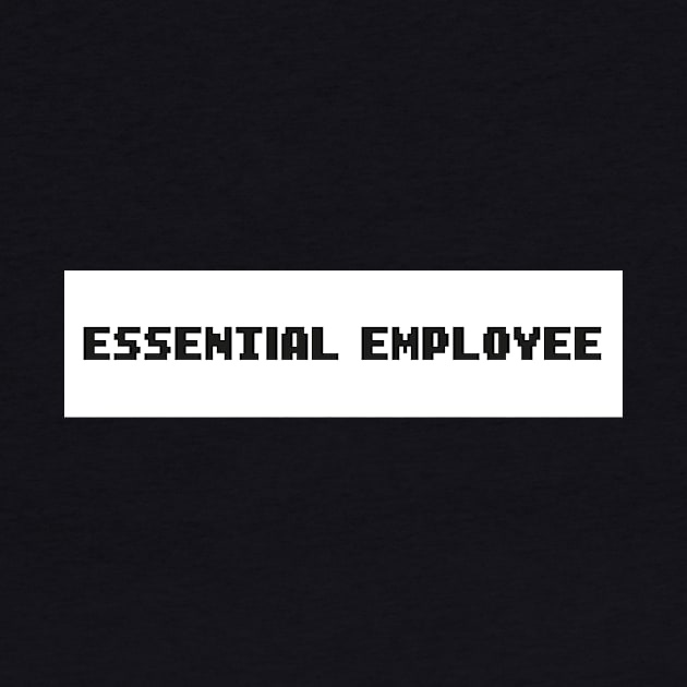 Essential Employee Funny Meme by MerchSpot